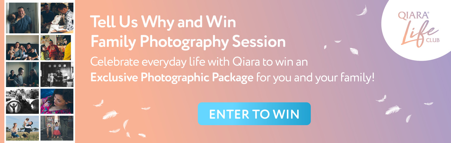Tell Us Why And Win Family Photography Session - Celebrate everyday life with Qiara to win an exclusive photographic package for you and your family! Enter to win.