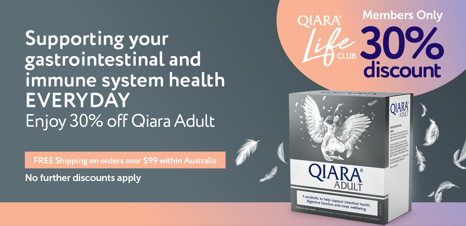 Supporting your gastrointestinal and immune system health EVERYDAY 30% off Qiara Adult. Qiara Life Club members only. Free Standard eParcel Shipping on orders over $99. No further discounts apply.
